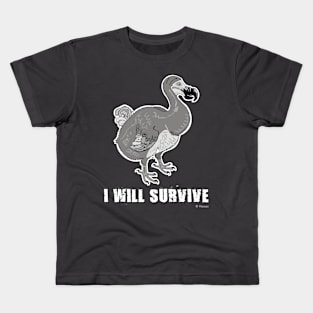 I will survive Kids T-Shirt